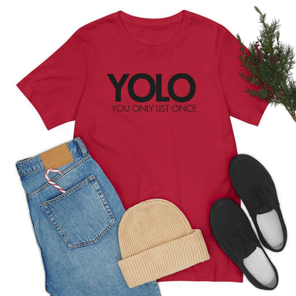 YOLO H1 – You Only List Once Tee