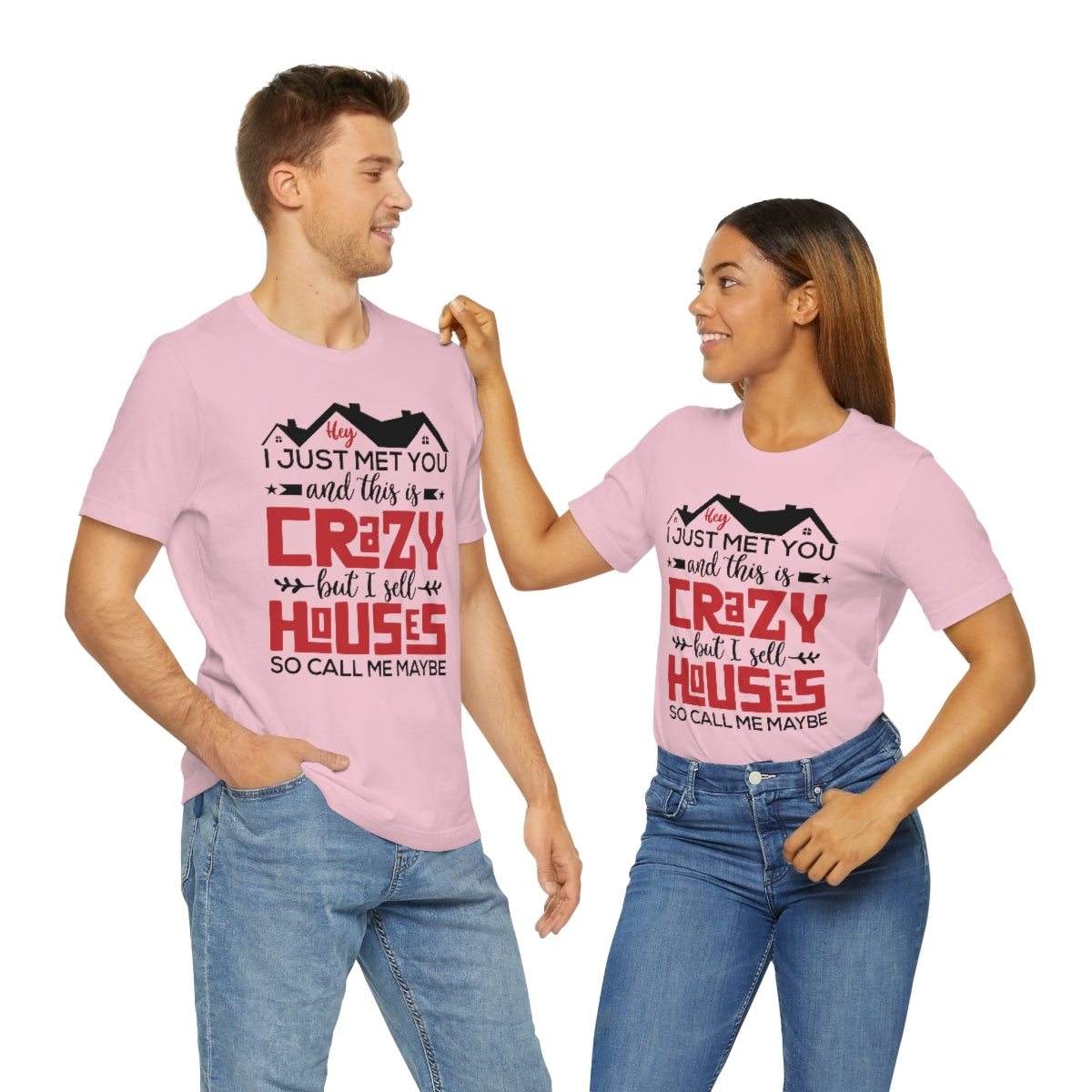 I Sell Houses So Call Me Maybe Tee