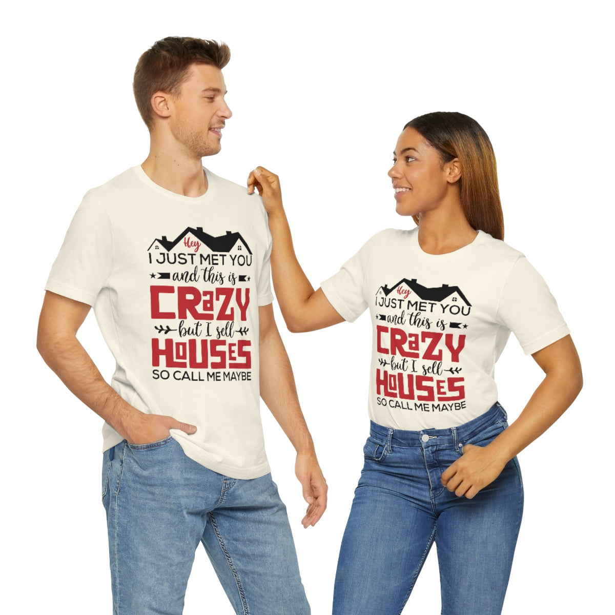 I Sell Houses So Call Me Maybe Tee