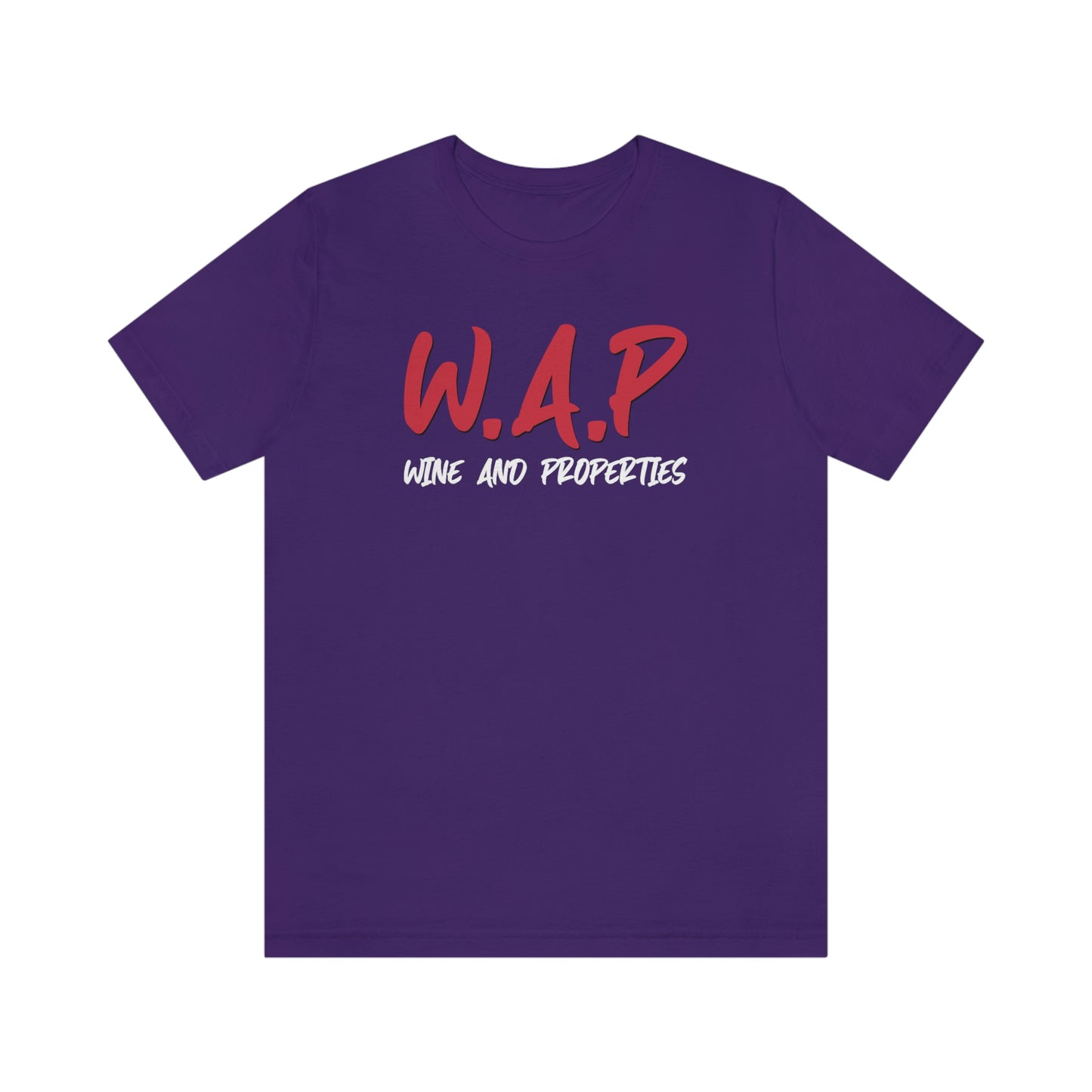 WAP Means Wine And Properties Tee