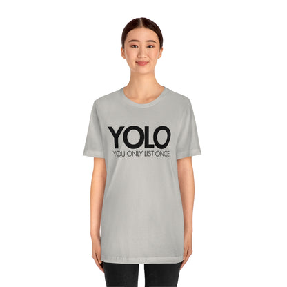 YOLO H1 – You Only List Once Tee