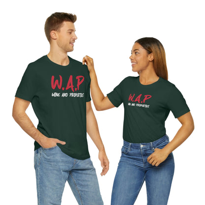WAP Means Wine And Properties Tee