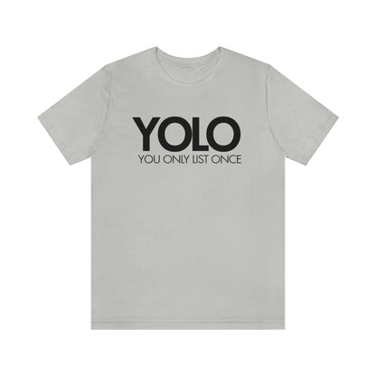 YOLO H1 – You Only List Once Tee