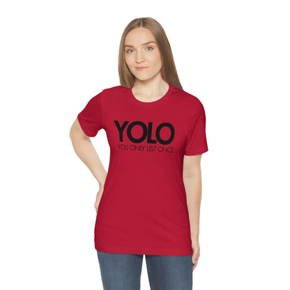 YOLO H1 – You Only List Once Tee