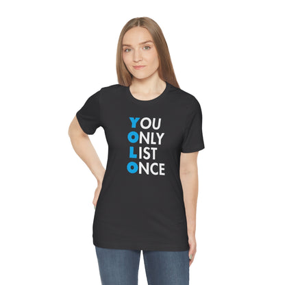 YOLO V1 – You Only List Once Tee