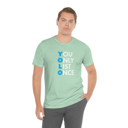 YOLO V1 – You Only List Once Tee