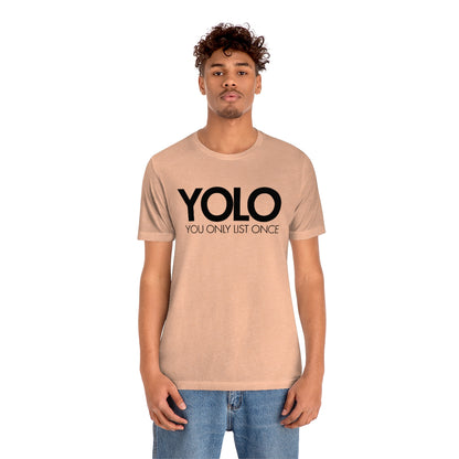 YOLO H1 – You Only List Once Tee