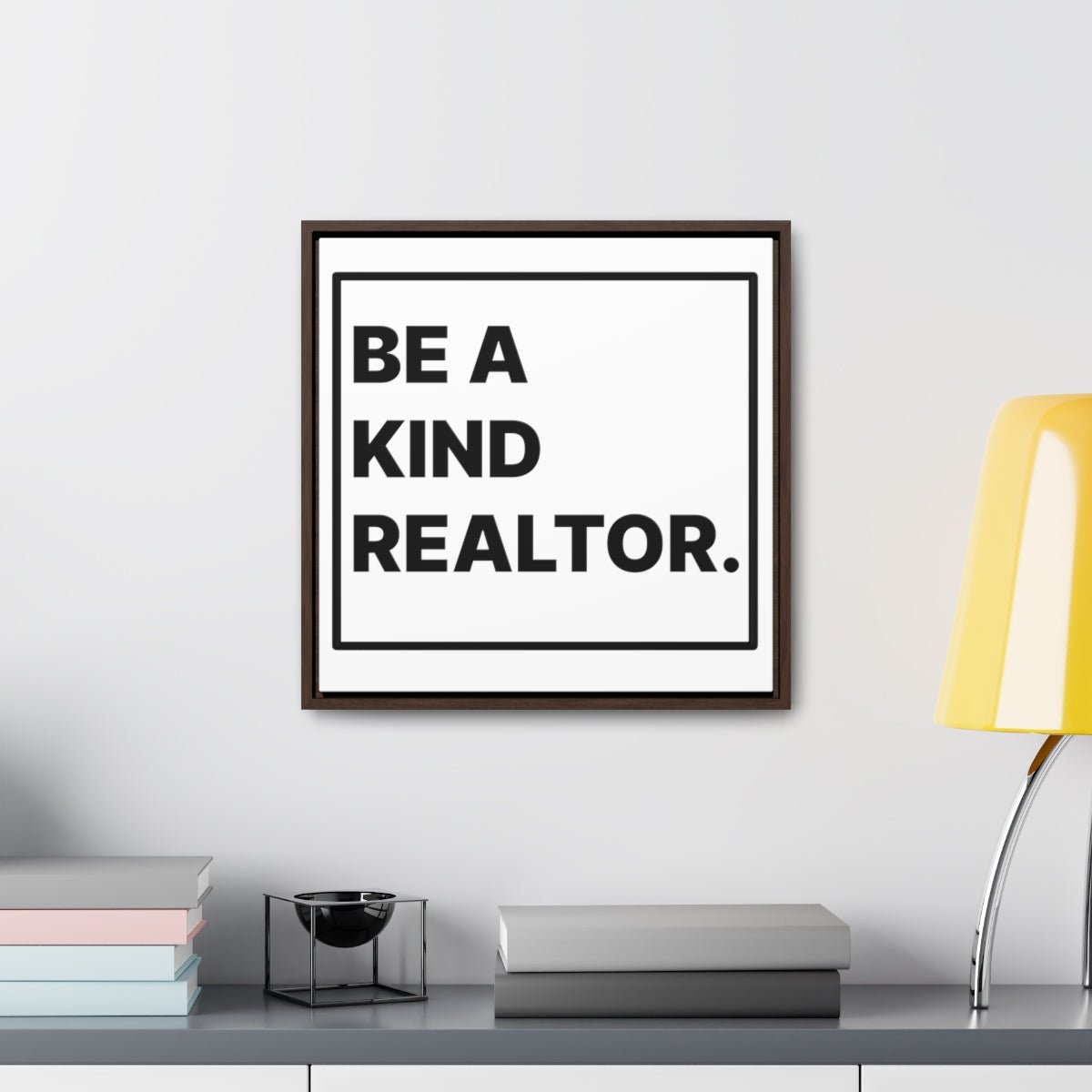 Be A Kind Realtor Canvas - Canvas | ShirtyAgents