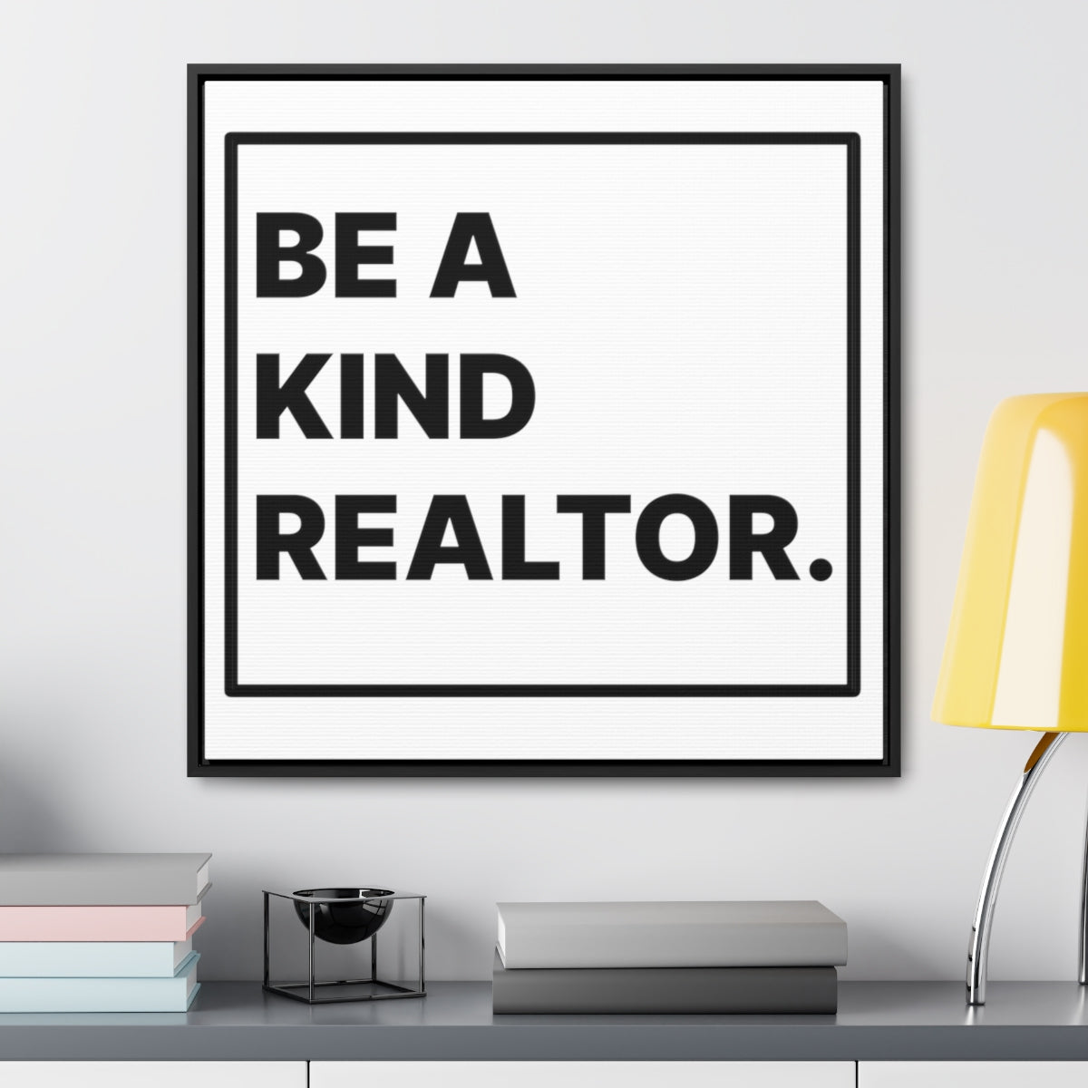 Be A Kind Realtor Canvas - Canvas | ShirtyAgents