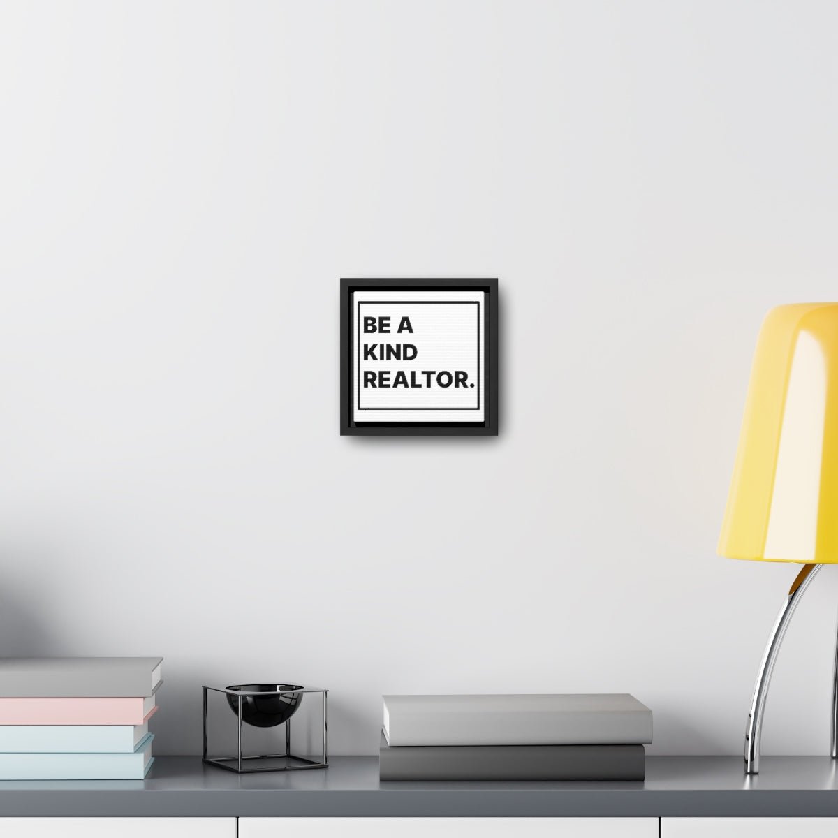 Be A Kind Realtor Canvas - Canvas | ShirtyAgents