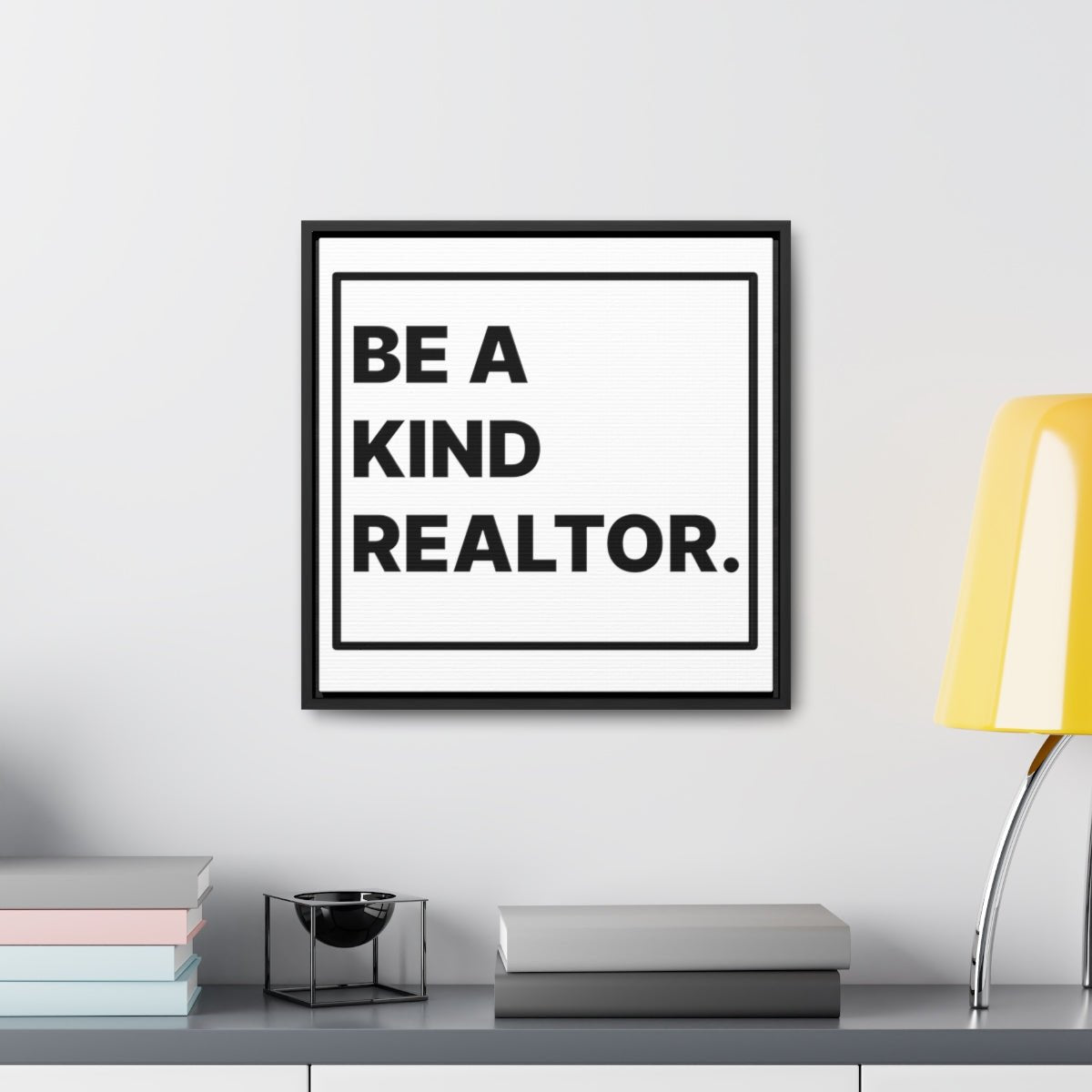 Be A Kind Realtor Canvas - Canvas | ShirtyAgents