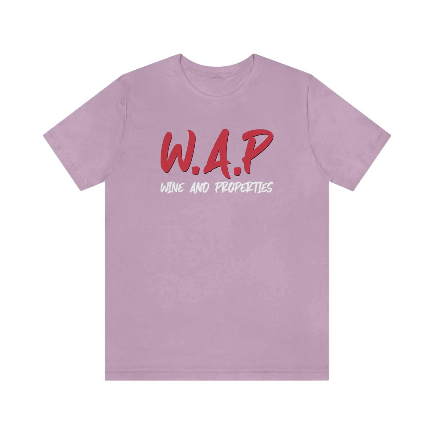 WAP Means Wine And Properties Tee