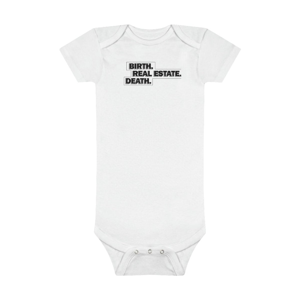 Birth. Real Estate. Death. Baby Onesie - Kids clothes | ShirtyAgents