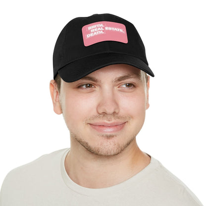 Birth. Real Estate. Death. Hat with Leather Patch - Hats | ShirtyAgents