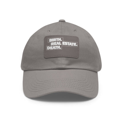 Birth. Real Estate. Death. Hat with Leather Patch - Hats | ShirtyAgents