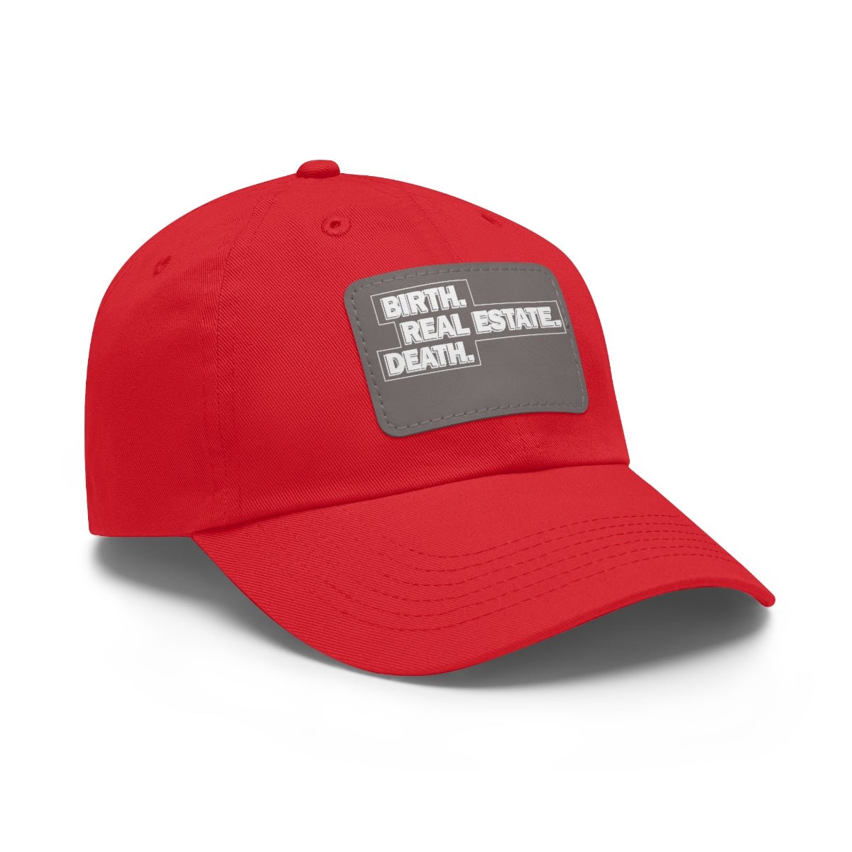 Birth. Real Estate. Death. Hat with Leather Patch - Hats | ShirtyAgents