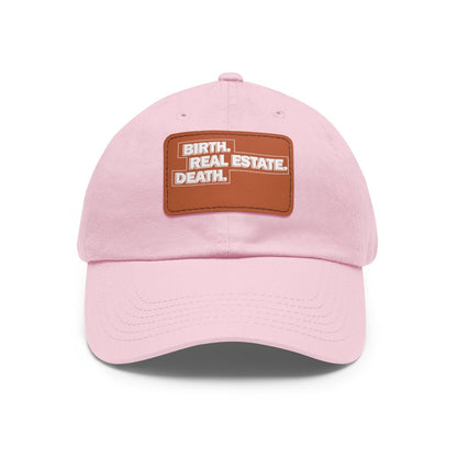 Birth. Real Estate. Death. Hat with Leather Patch - Hats | ShirtyAgents