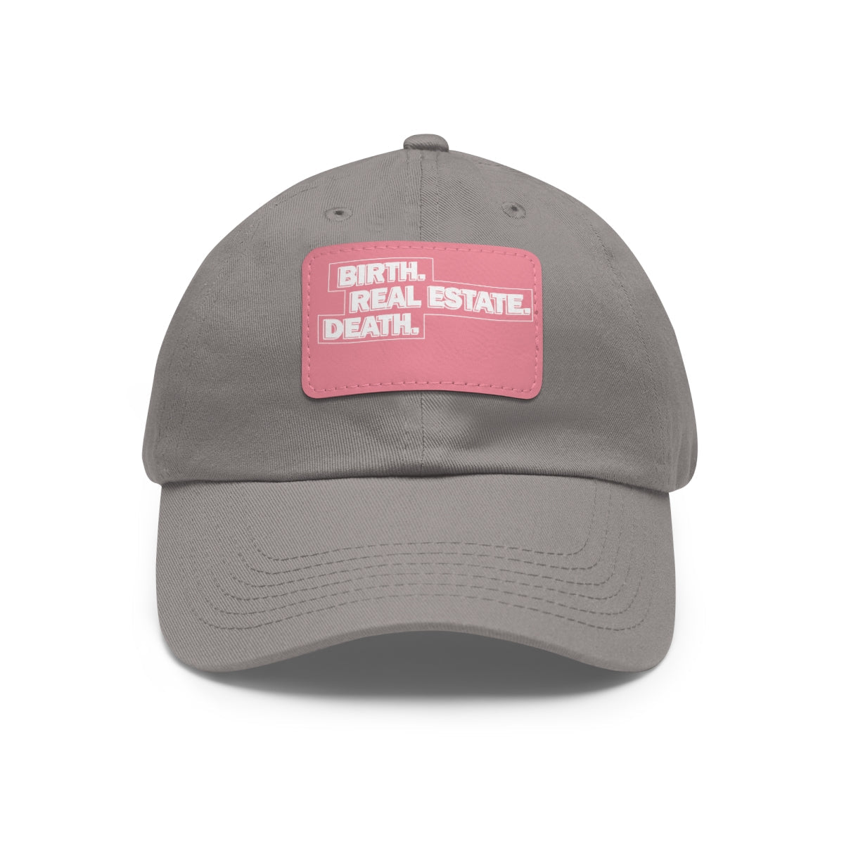 Birth. Real Estate. Death. Hat with Leather Patch - Hats | ShirtyAgents