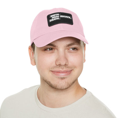 Birth. Real Estate. Death. Hat with Leather Patch - Hats | ShirtyAgents