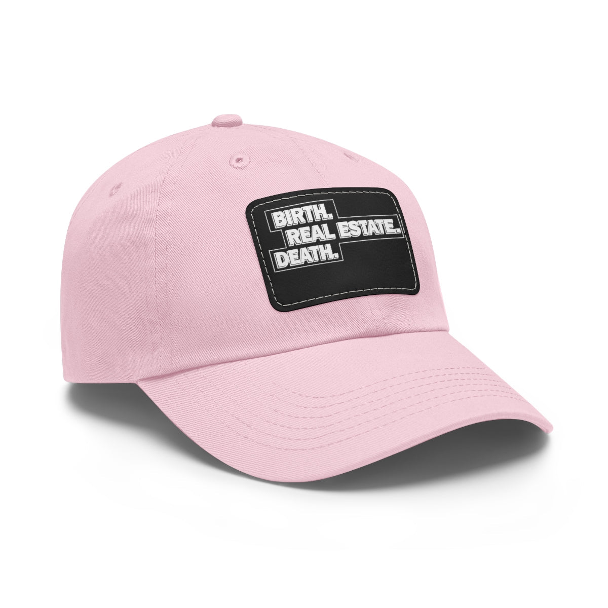 Birth. Real Estate. Death. Hat with Leather Patch - Hats | ShirtyAgents