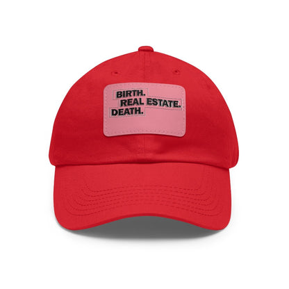 Birth. Real Estate. Death. Hat with Leather Patch - Hats | ShirtyAgents