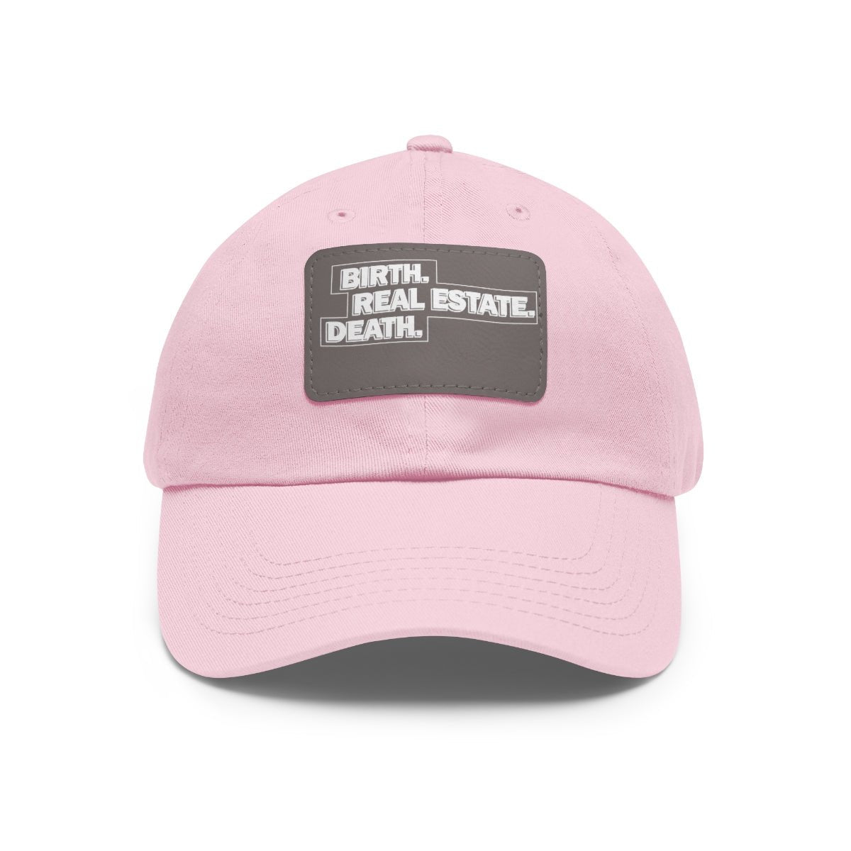 Birth. Real Estate. Death. Hat with Leather Patch - Hats | ShirtyAgents