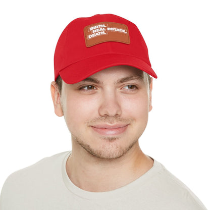 Birth. Real Estate. Death. Hat with Leather Patch - Hats | ShirtyAgents