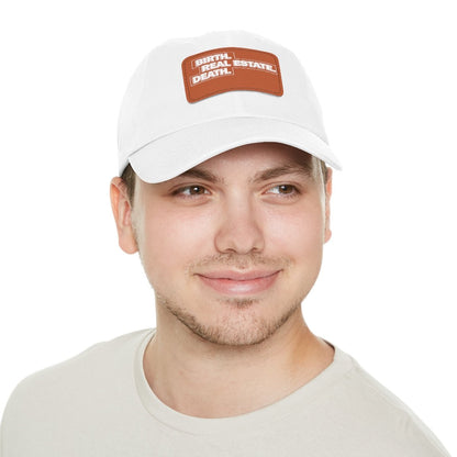 Birth. Real Estate. Death. Hat with Leather Patch - Hats | ShirtyAgents