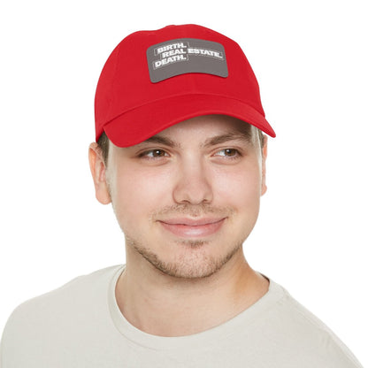Birth. Real Estate. Death. Hat with Leather Patch - Hats | ShirtyAgents