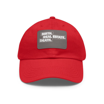 Birth. Real Estate. Death. Hat with Leather Patch - Hats | ShirtyAgents