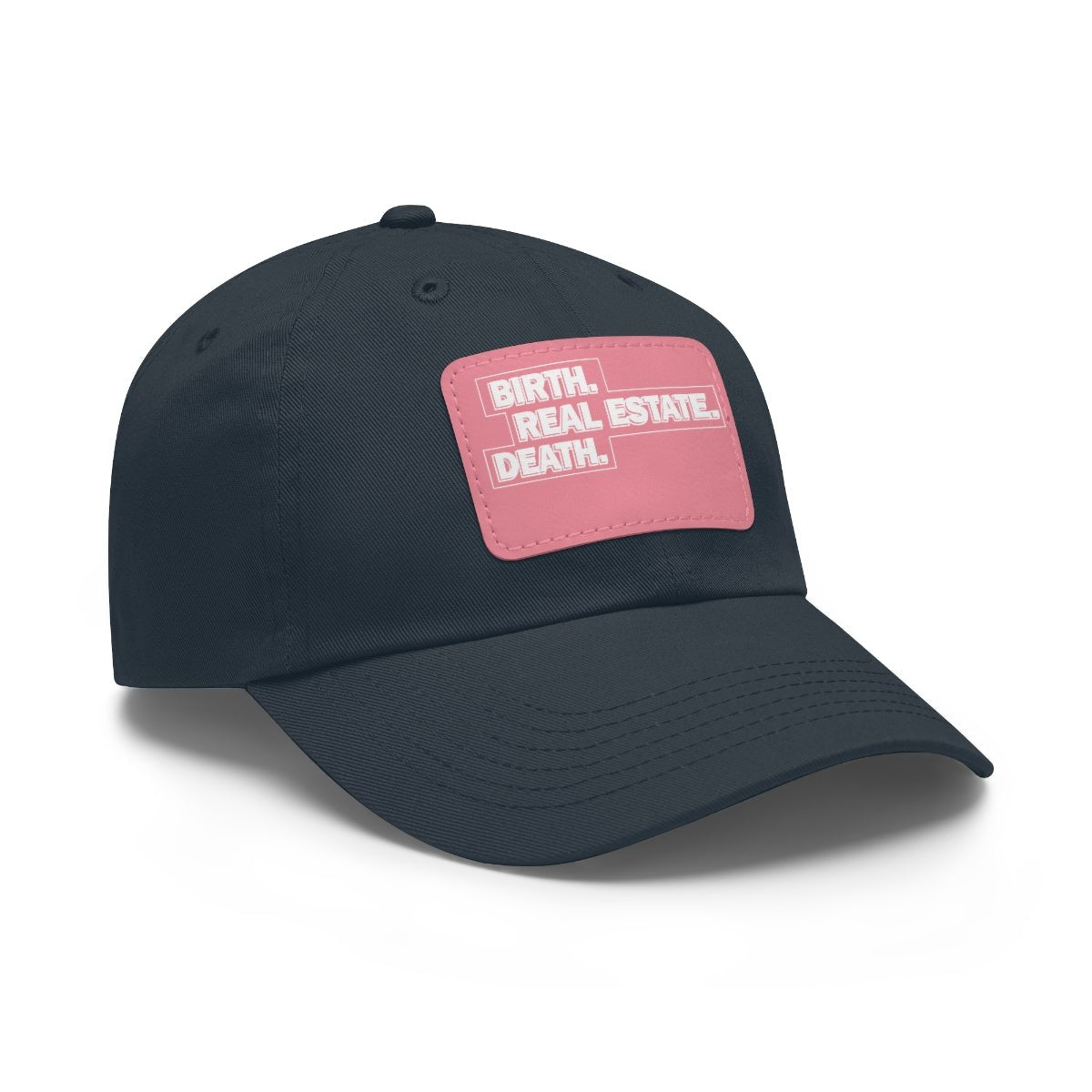 Birth. Real Estate. Death. Hat with Leather Patch - Hats | ShirtyAgents
