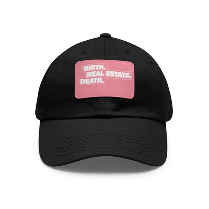 Birth. Real Estate. Death. Hat with Leather Patch - Hats | ShirtyAgents