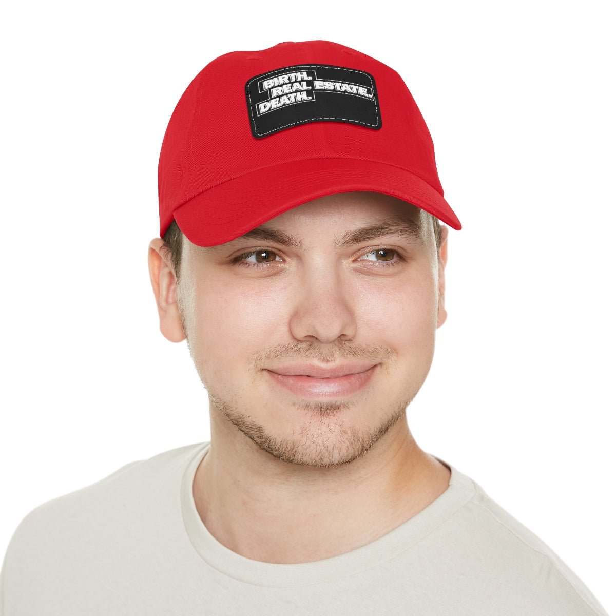 Birth. Real Estate. Death. Hat with Leather Patch - Hats | ShirtyAgents