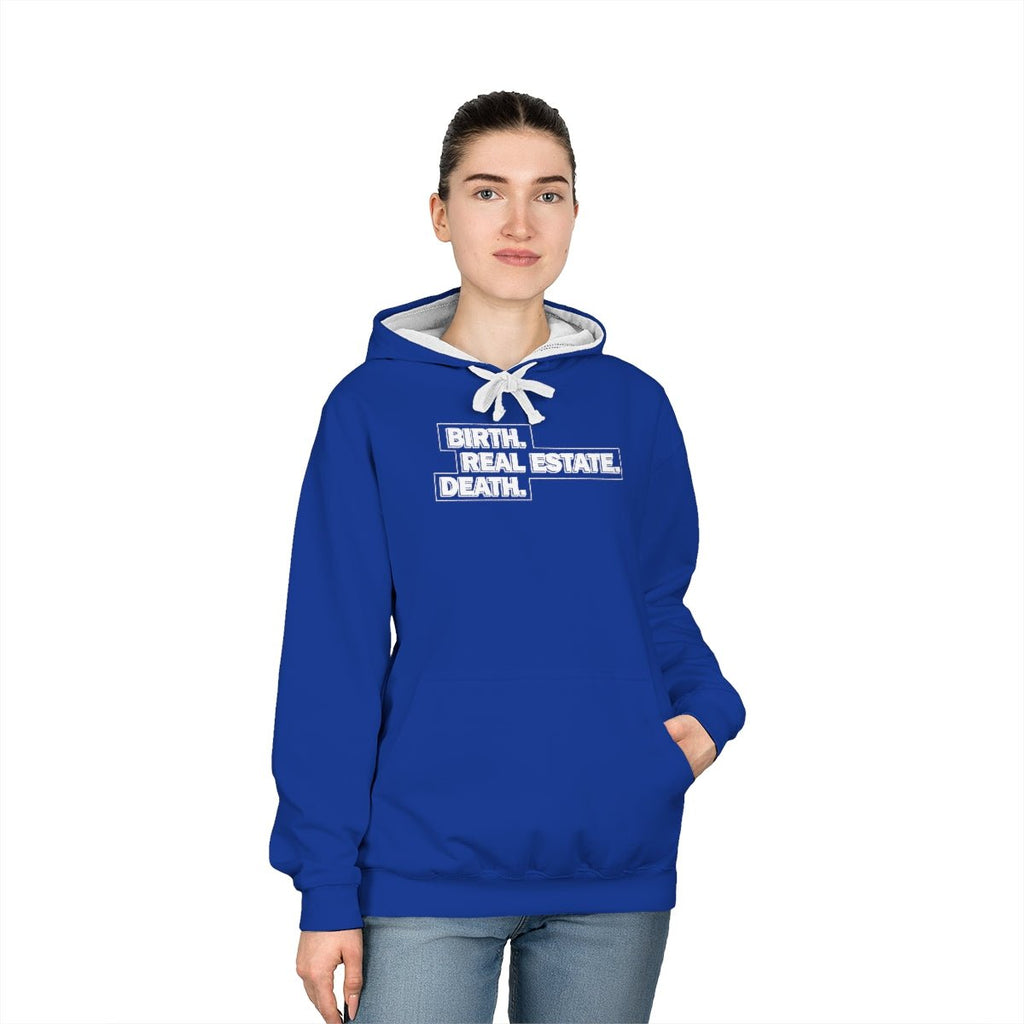 Birth. Real Estate. Death. Hoodie - Hoodie | ShirtyAgents