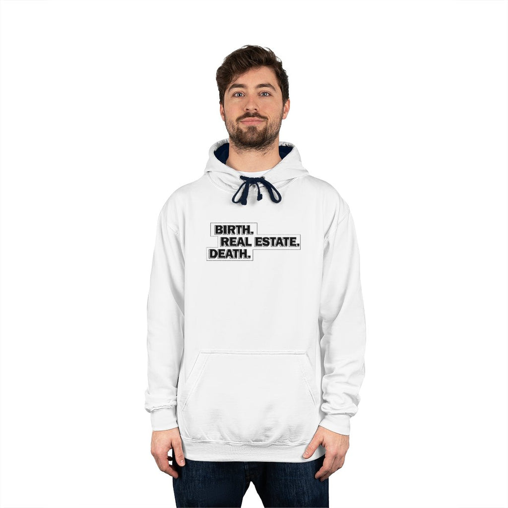 Birth. Real Estate. Death. Hoodie - Hoodie | ShirtyAgents