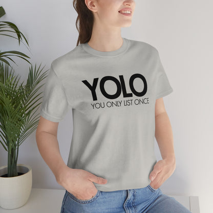 YOLO H1 – You Only List Once Tee