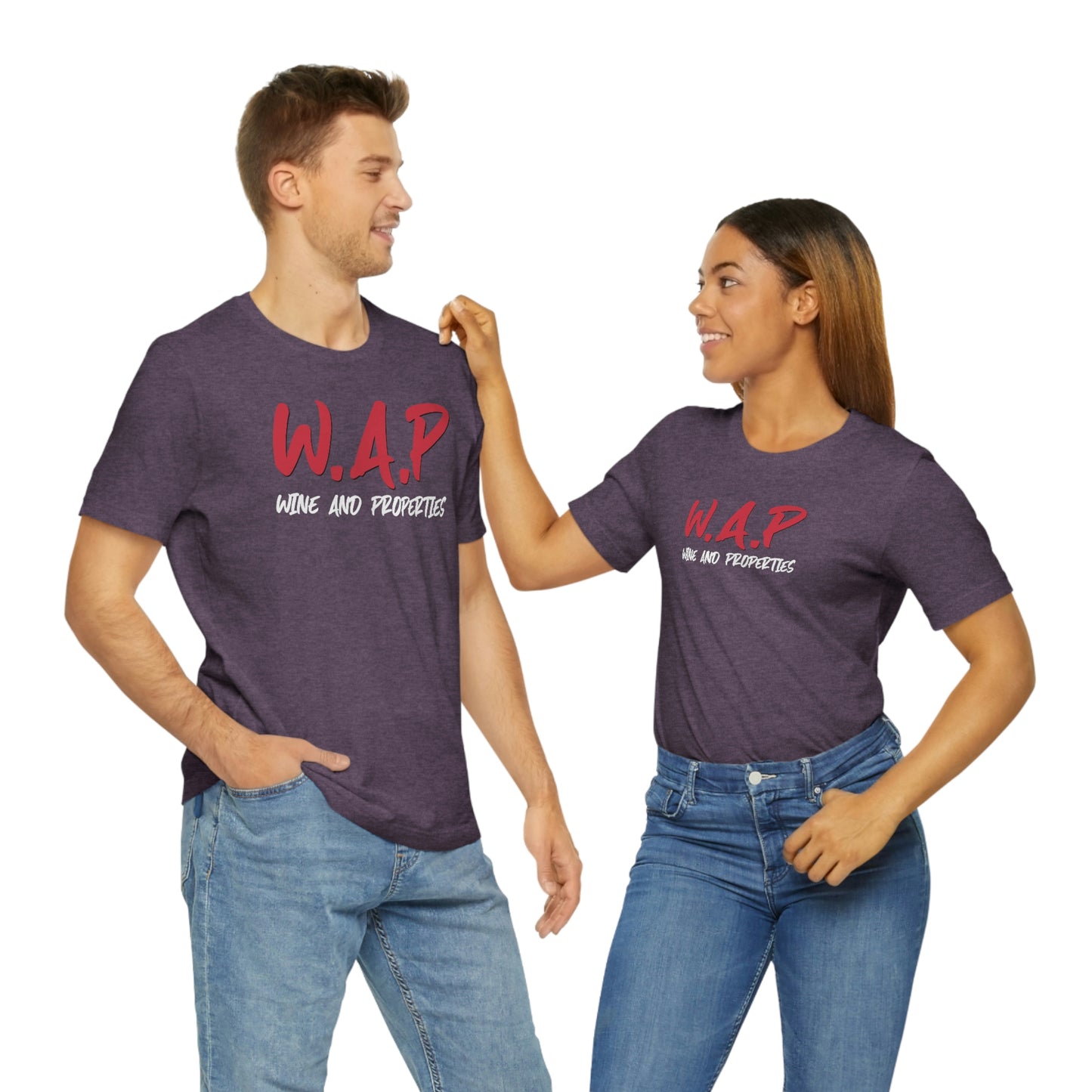 WAP Means Wine And Properties Tee
