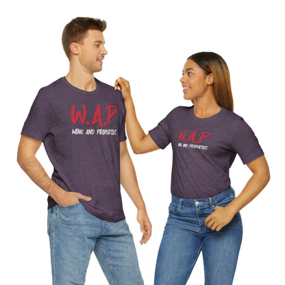 WAP Means Wine And Properties Tee