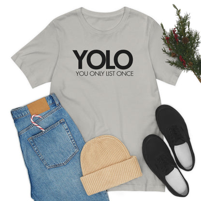 YOLO H1 – You Only List Once Tee
