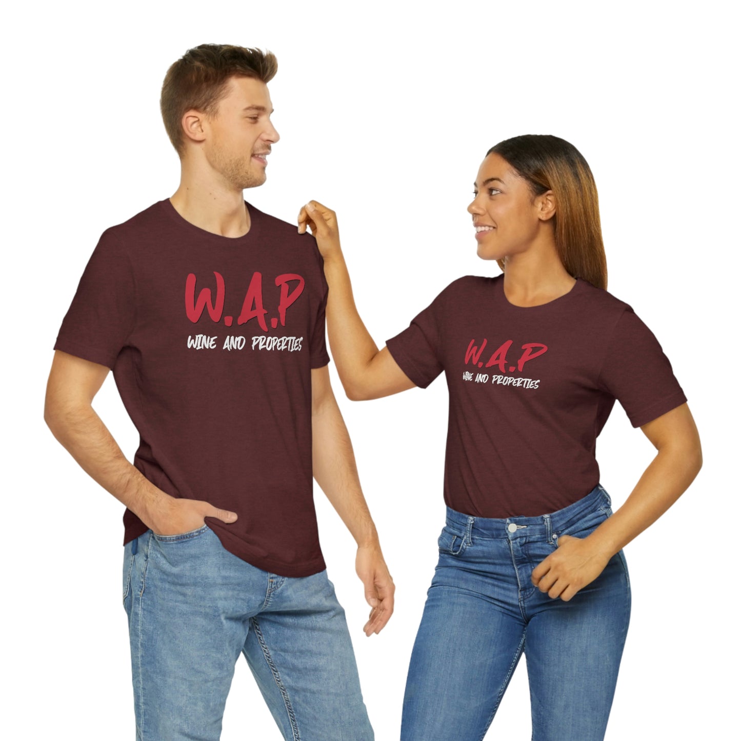 WAP Means Wine And Properties Tee