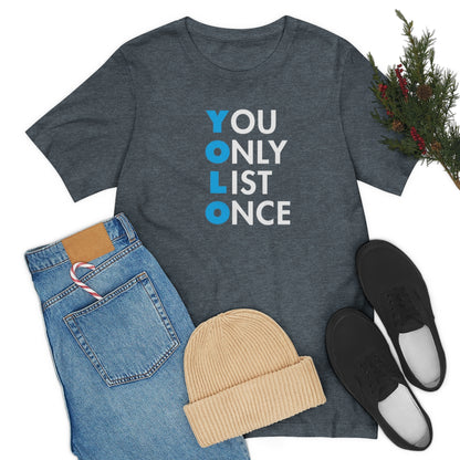 YOLO V1 – You Only List Once Tee