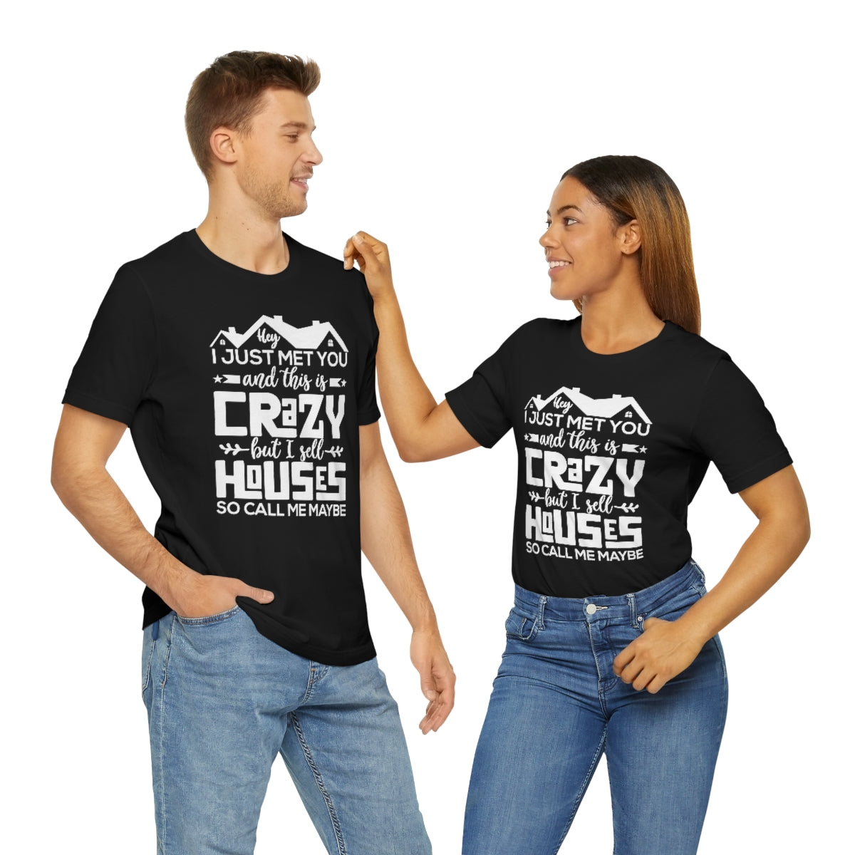 I Sell Houses So Call Me Maybe Tee