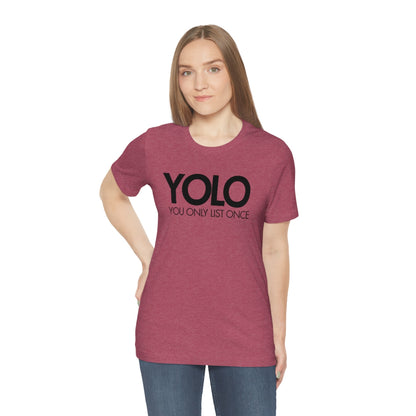 YOLO H1 – You Only List Once Tee