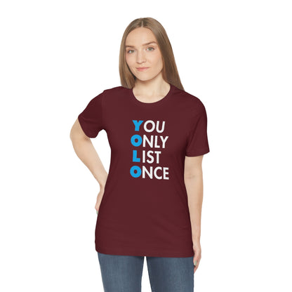 YOLO V1 – You Only List Once Tee