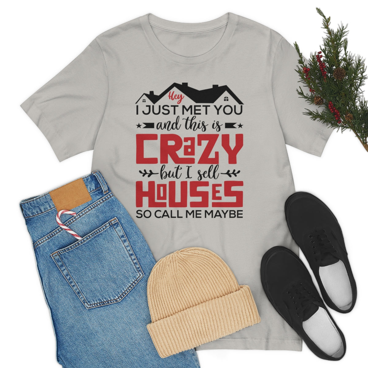 I Sell Houses So Call Me Maybe Tee