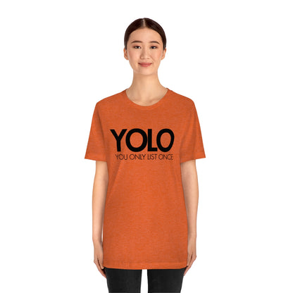 YOLO H1 – You Only List Once Tee