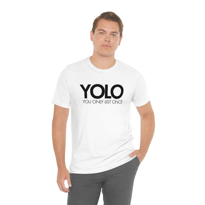YOLO H1 – You Only List Once Tee