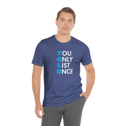 YOLO V1 – You Only List Once Tee