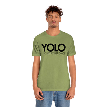 YOLO H1 – You Only List Once Tee