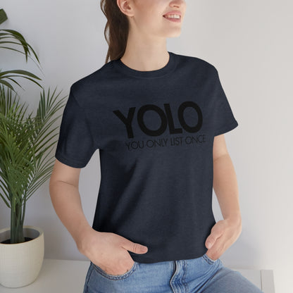 YOLO H1 – You Only List Once Tee